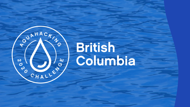 La prochaine édition du défi AquaHacking aura lieu en Colombie-Britannique